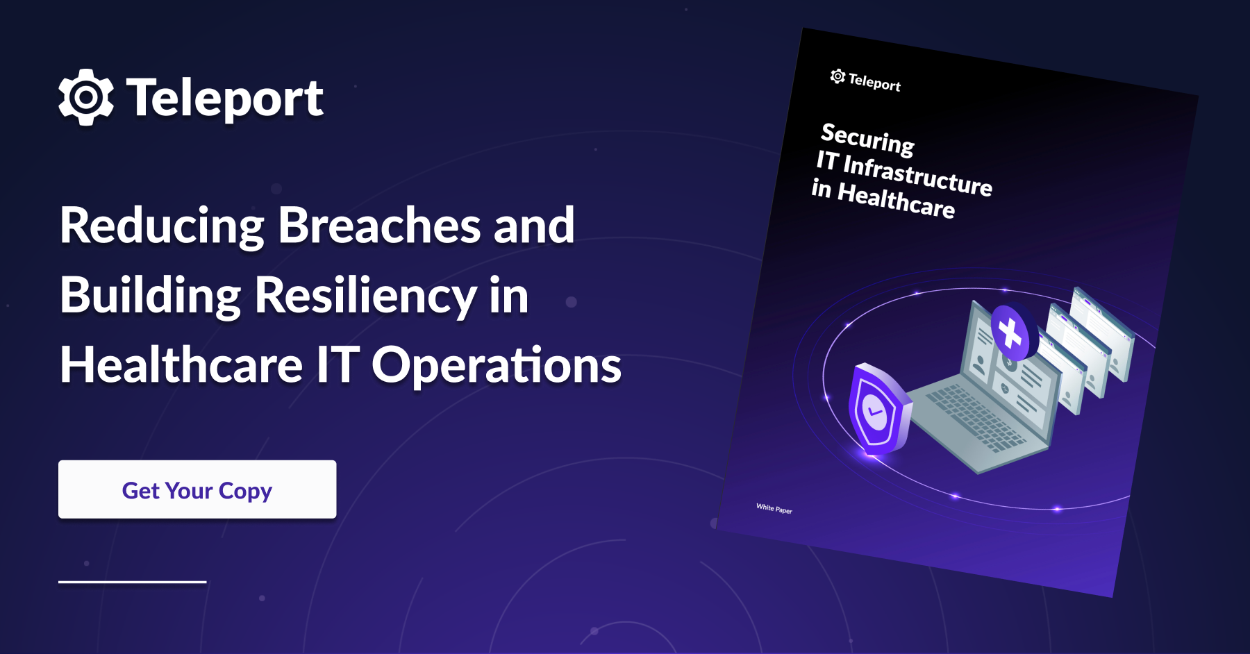 Reducing Breaches and Building Resiliency in Healthcare IT Operations