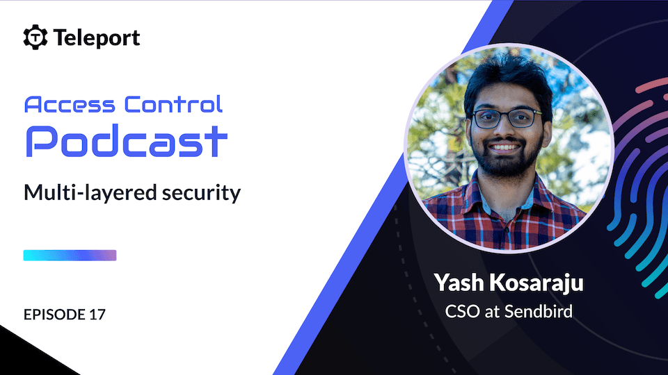 Multi-layered Trust with Yash Kosaraju from Sendbird